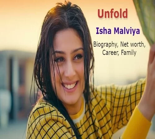Isha Malviya Biography, Net Worth, Career, Family