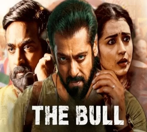 The Bull Movie Salman Khan’s, Release Date, Budget, Cast, Director